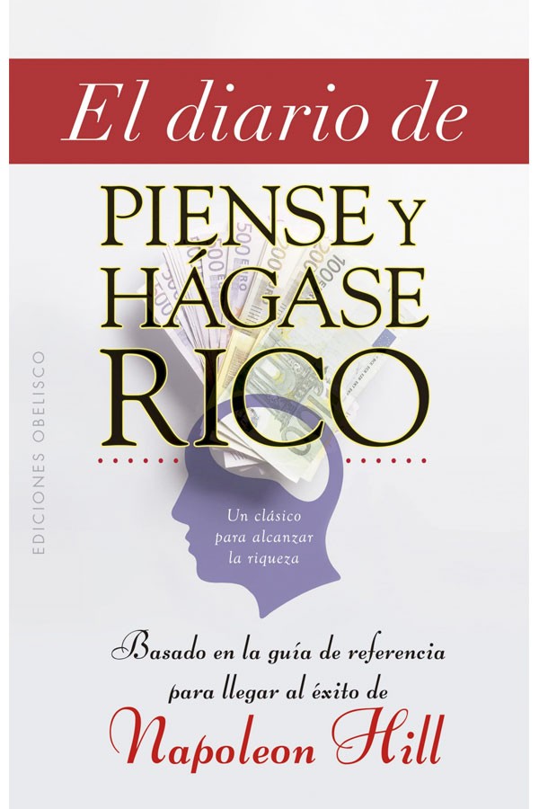 El diario de piense y hágase rico