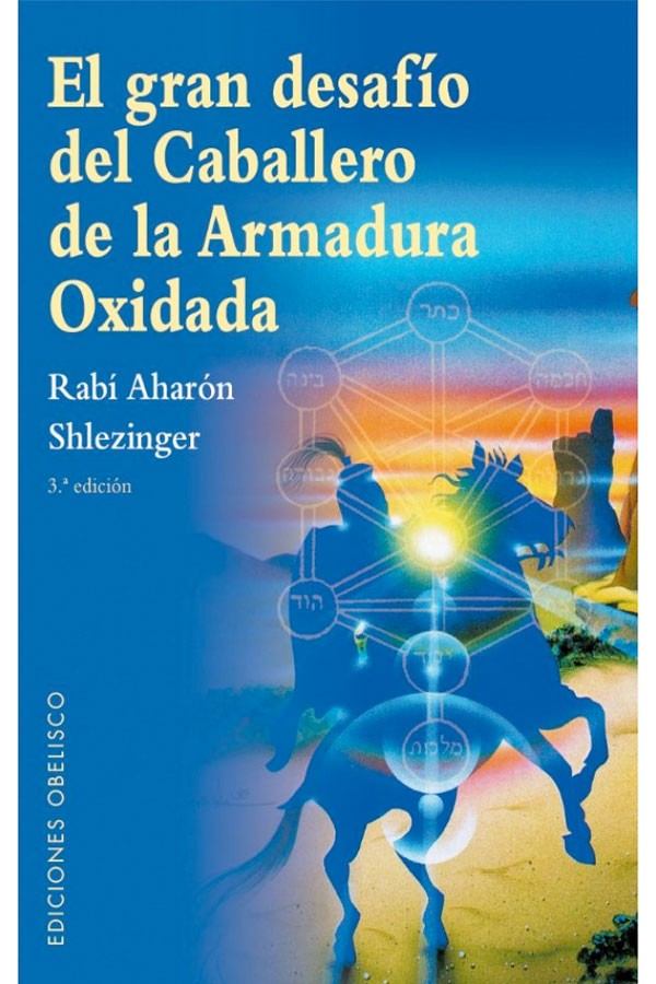 El gran desafío del caballero de la armadura oxidada