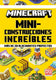 Minecraft oficial: Miniconstrucciones increíbles