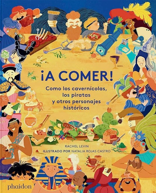 A Comer! Como los cavernícolas, los piratas y otros personajes históricos