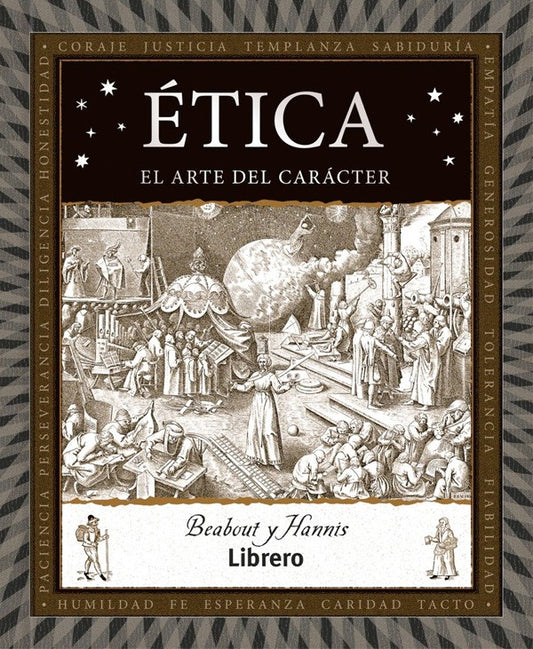 Ética. El arte del carácter