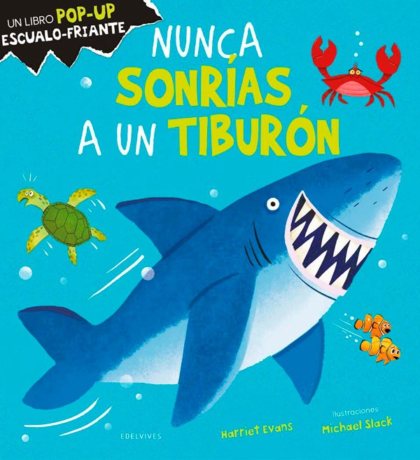 Nunca sonrías a un tiburón