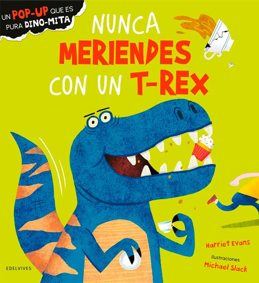 Nunca meriendes con un T-Rex