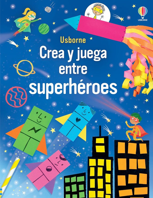 Crea y juega entre superhéroes