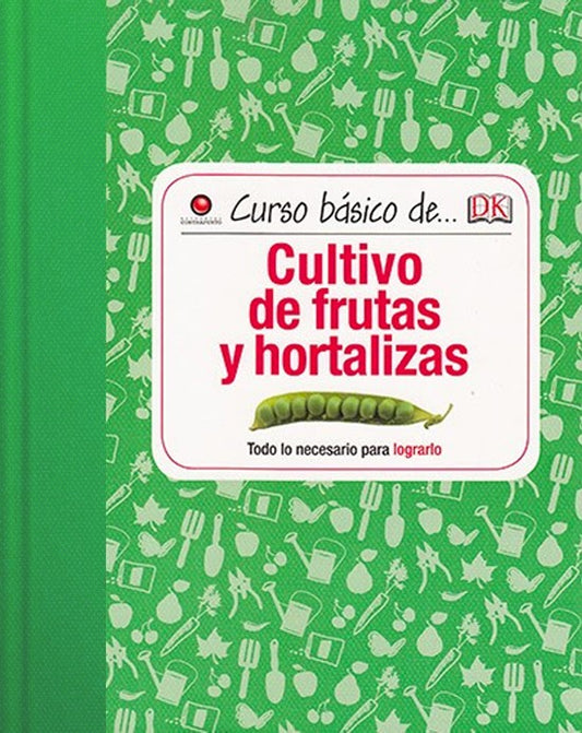 Curso básico de Cultivo de frutas y hortalizas