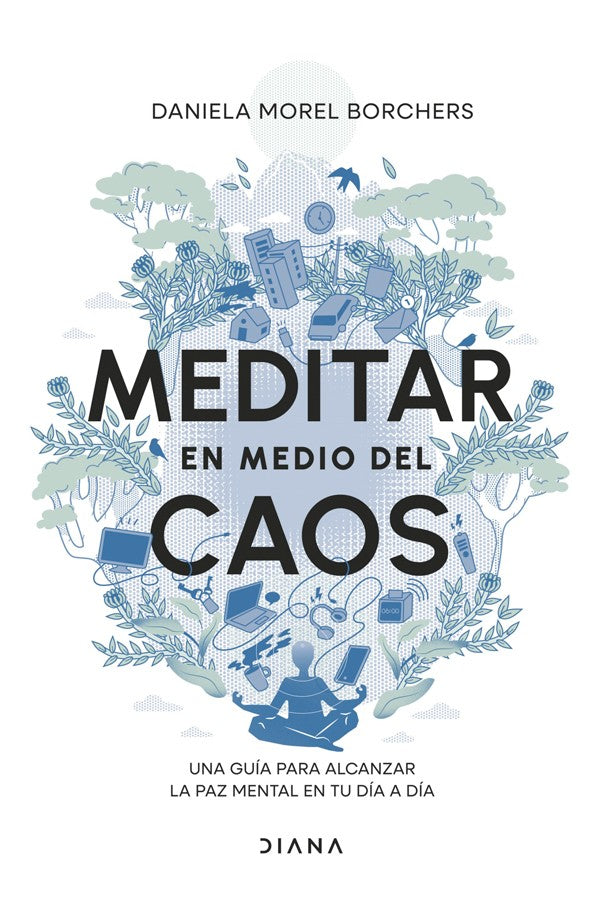 Meditar en medio del caos