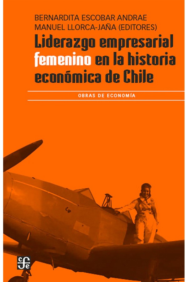 Liderazgo empresarial femenino en la historia económica de Chile