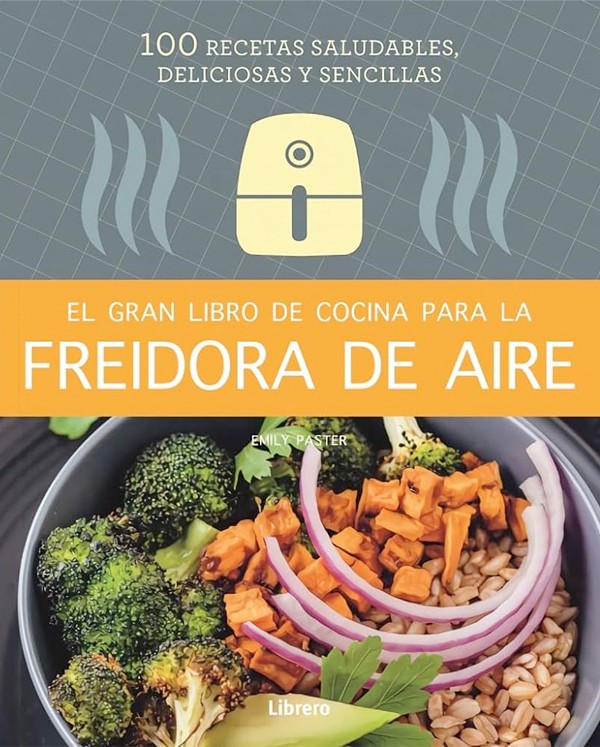 El gran libro de cocina para la freidora de aire