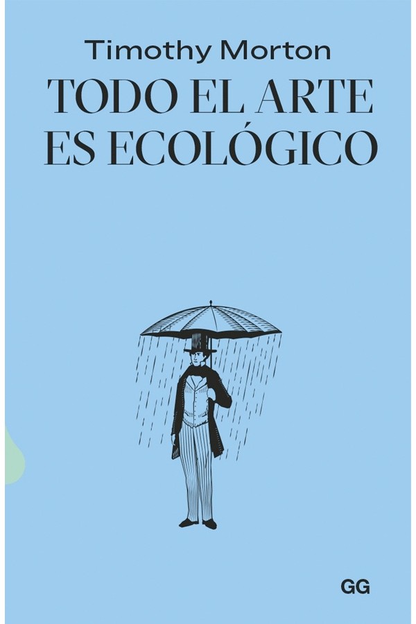 Todo el arte es ecológico