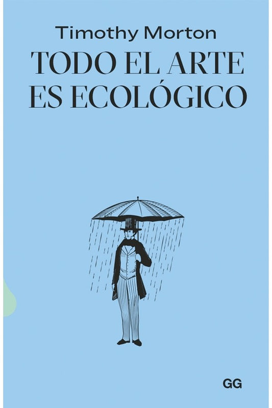 Todo el arte es ecológico