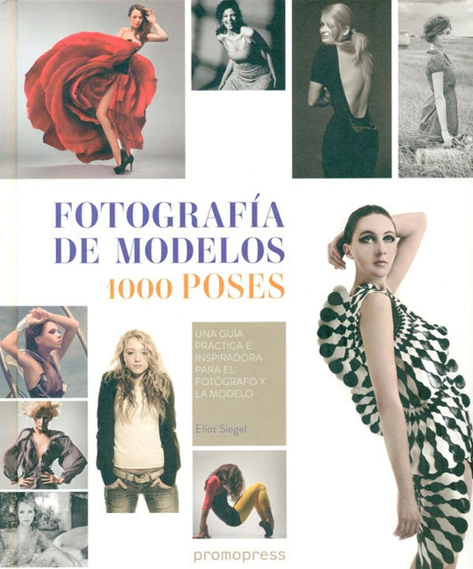 Fotografía de modelos: 1000 poses