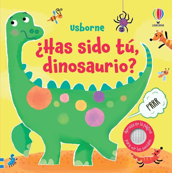 ¿Has sido tú, dinosaurio?