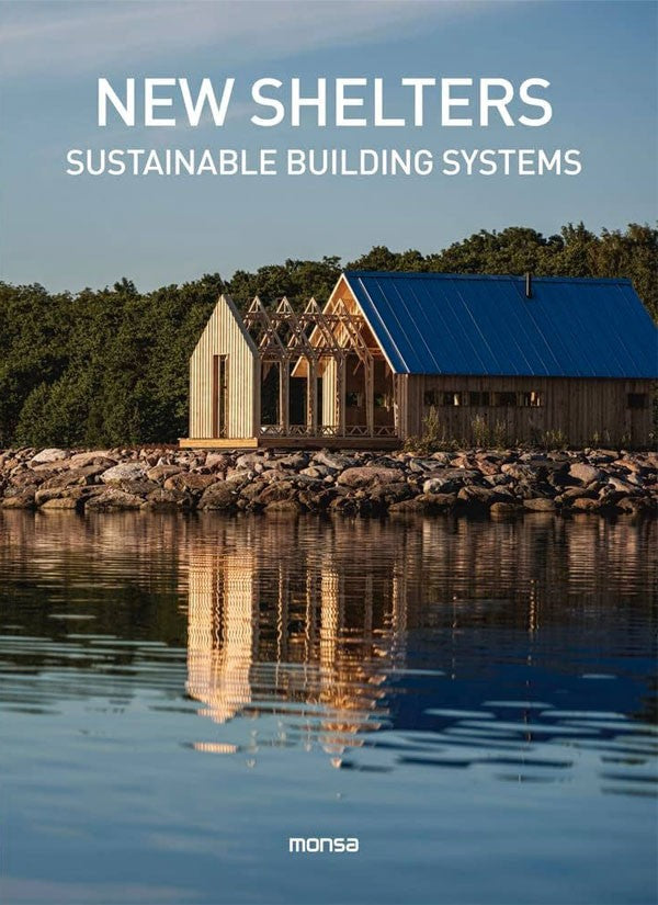 New shelters. Sustainable building systems