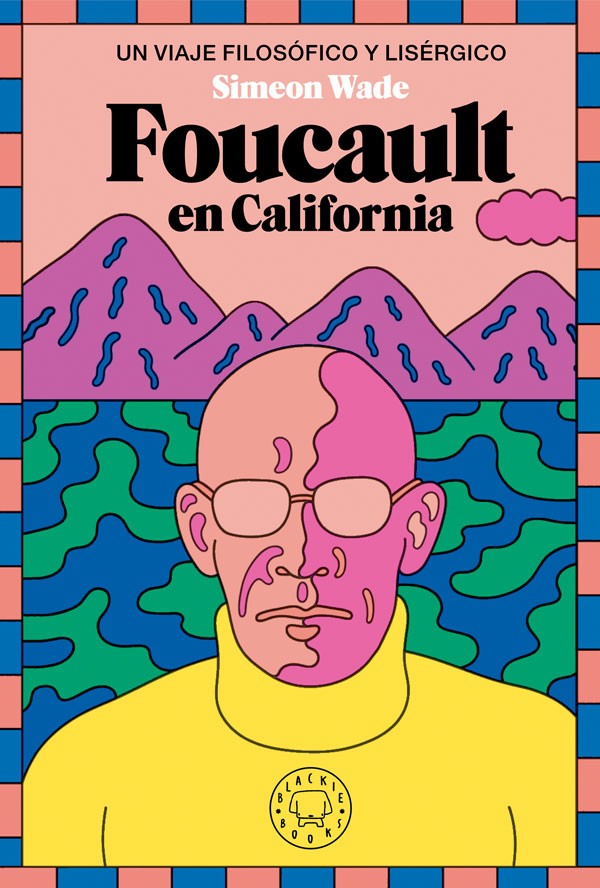 Foucault en California