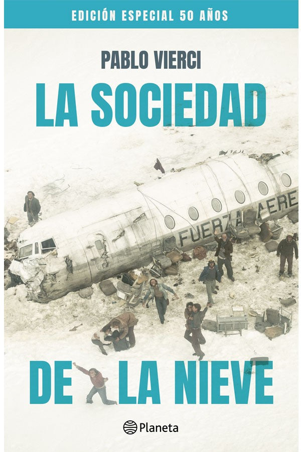 La sociedad de la nieve. Edición especial 50 años