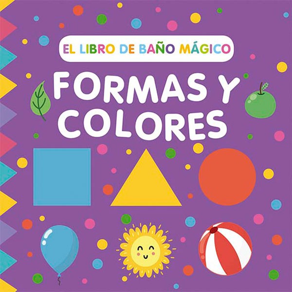 El libro de baño mágico: Formas y colores