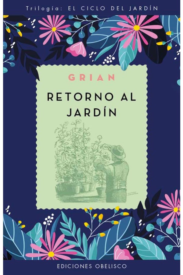 Retorno al jardin. El ciclo del jardín