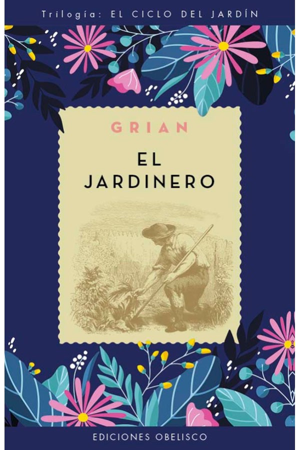 El jardinero. El ciclo del jardín