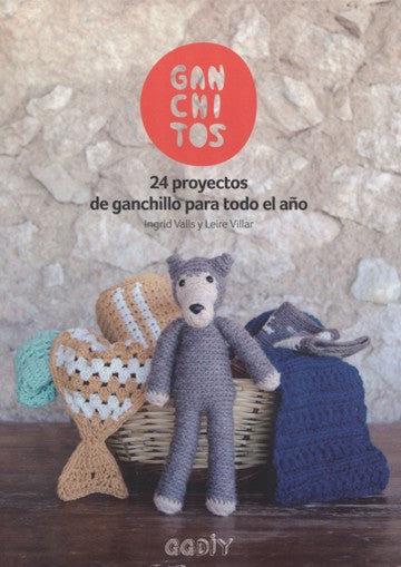 Ganchitos. 24 proyectos de ganchillo para todo el año