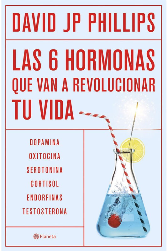 Las seis hormonas que van a revolucionar tu vida