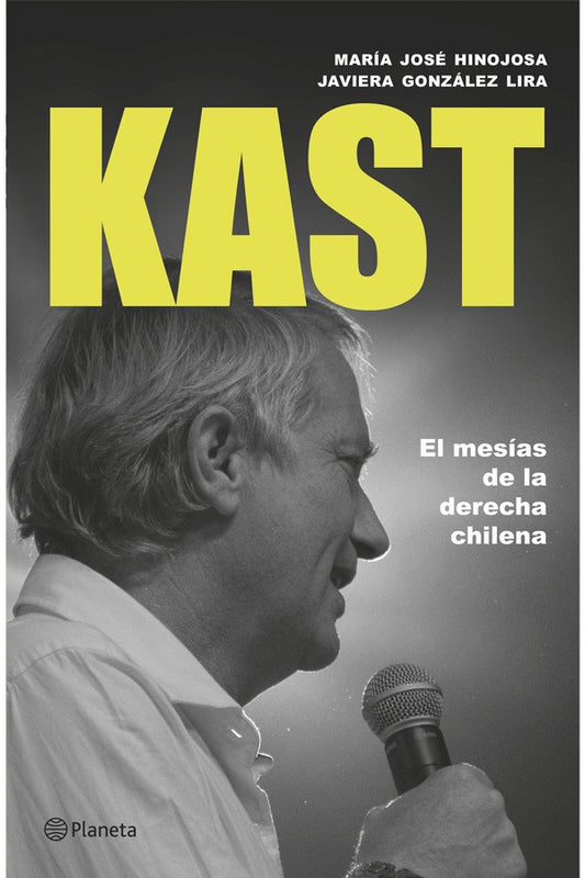 Kast: el mesías de la derecha chilena