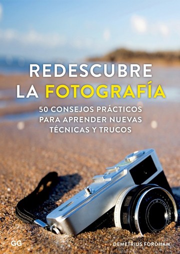 Redescubre La Fotografía