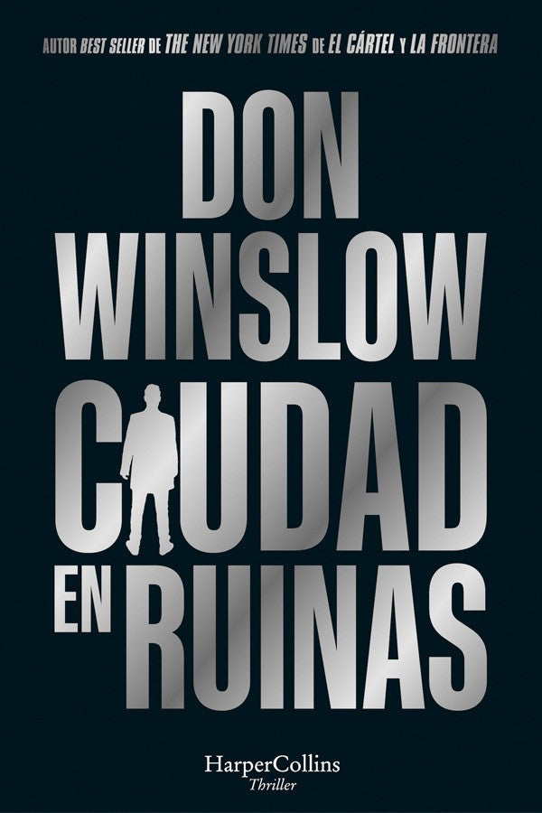 Ciudad en ruinas. Trilogía Don Winslow 3