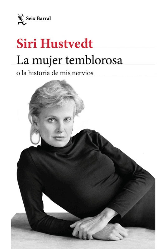 La mujer temblorosa o la historia de mis nervios