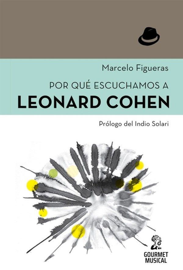 Por qué escuchamos a Leonard Cohen