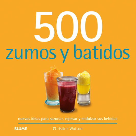 500 zumos y batidos