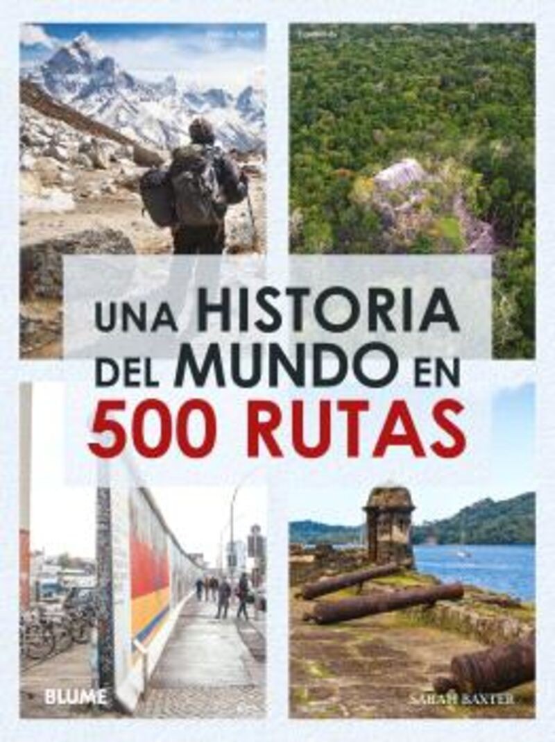 Una historia del mundo en 500 rutas