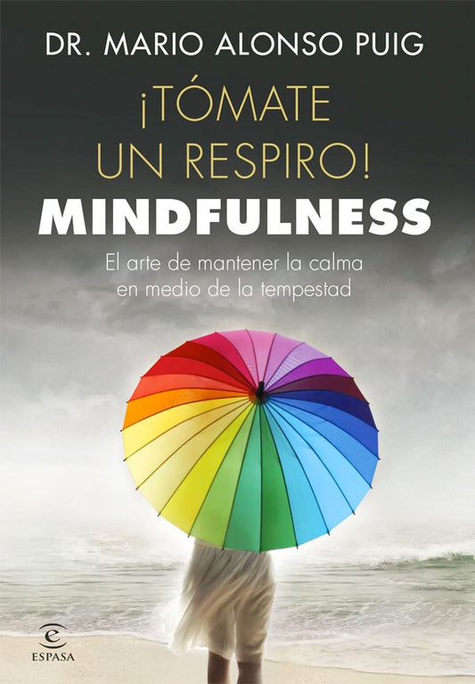 ¡Tómate un respiro! Mindfulness