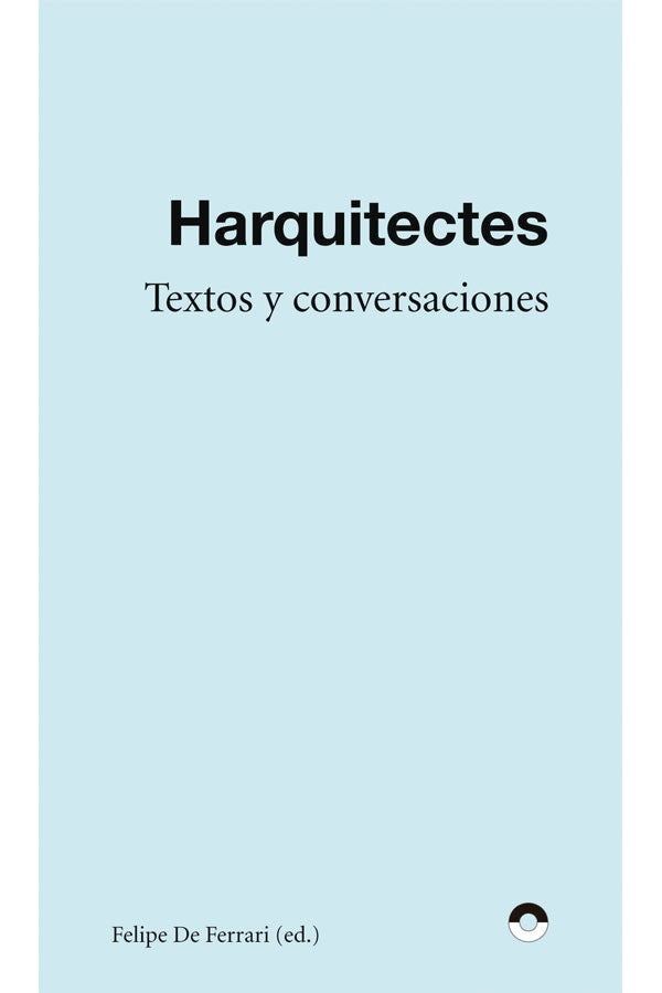 Harquitectes. Textos y conversaciones