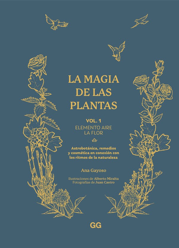 La magia de las plantas Vol. 1. Elemento aire. La flor