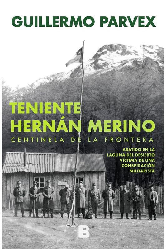 Teniente Harnán Merino. Centinela de la frontera