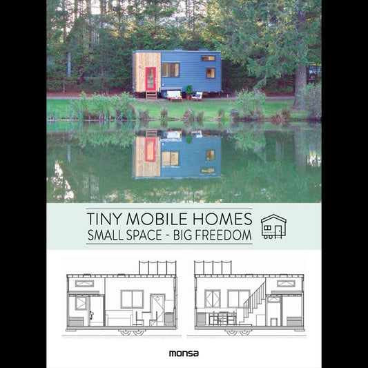 Tiny mobile homes - Small space, big freedom