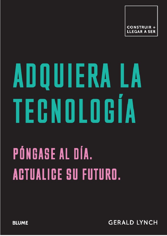 Adquiera la tecnología