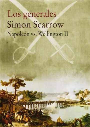 Los generales. Napoleón vs Wellington II