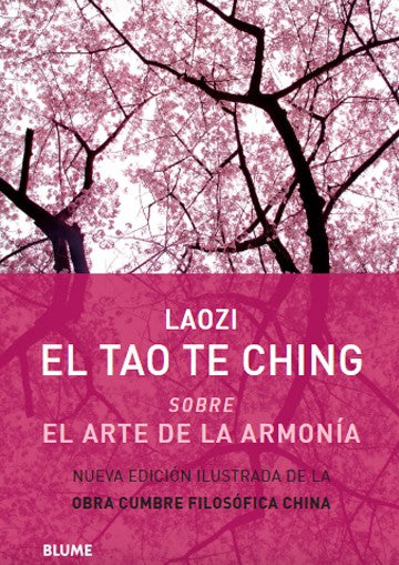 El tao te ching sobre el arte de la armonía