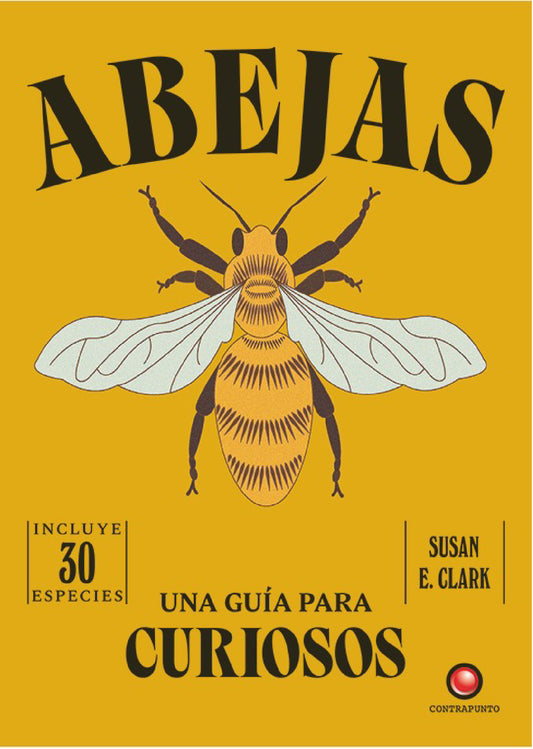 Abejas. Una guía para curiosos