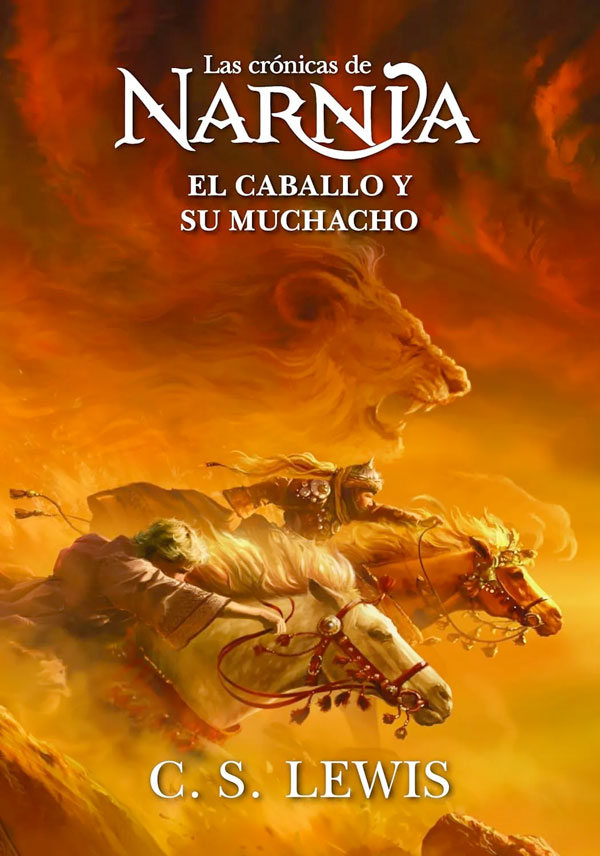 Las crónicas de Narnia · El caballo y su muchacho
