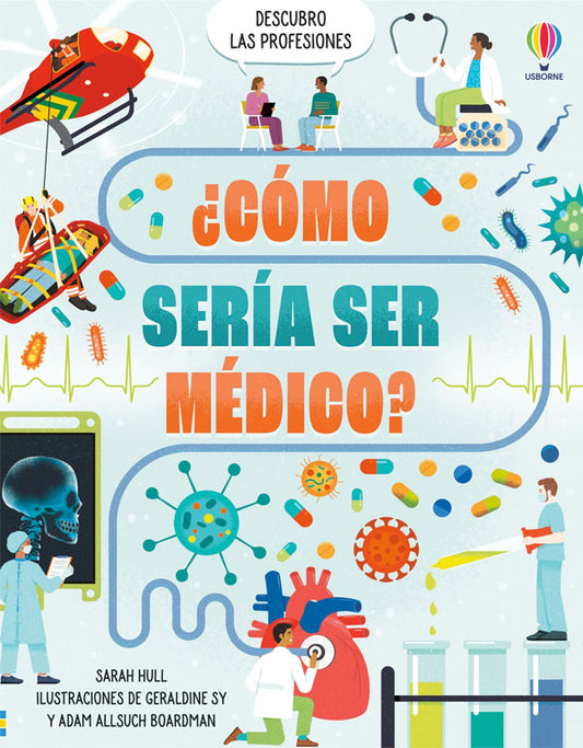 ¿Cómo sería ser médico?