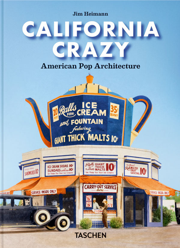 California Crazy. American Pop Architecture. 45th Ed.