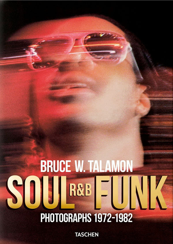 Bruce W. Talamon. Soul. R&B. Funk. Photographs 1972–1982