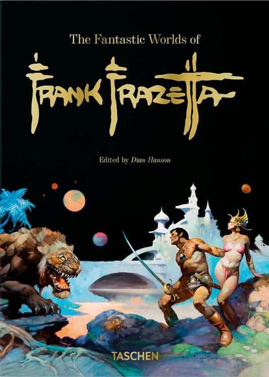 The Fantastic Worlds of Frank Frazetta. 40th Ed.