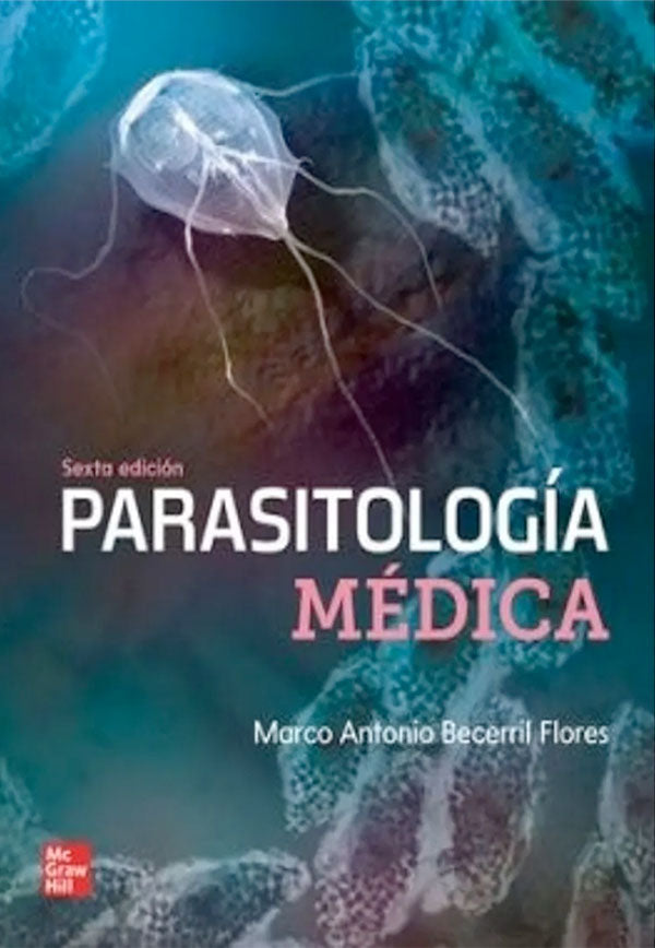 Parasitología médica 6ª Ed.