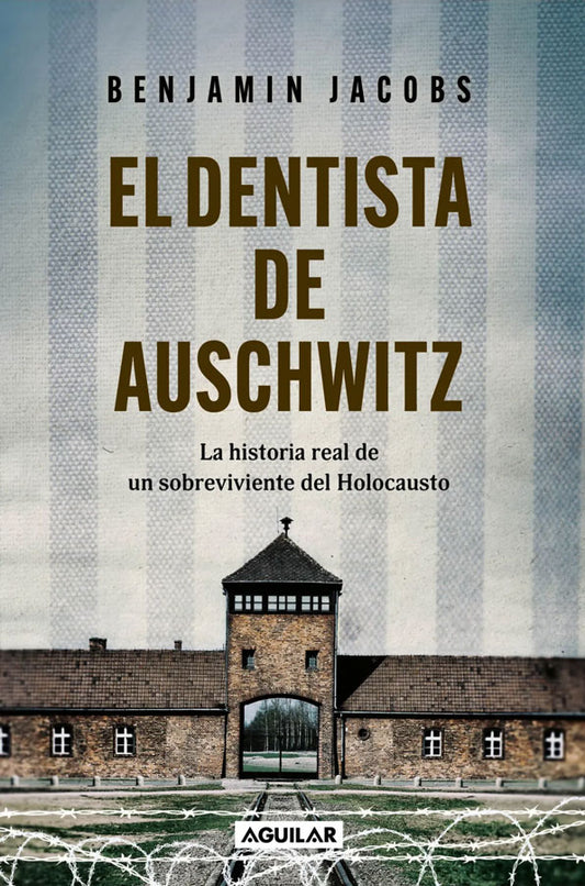 El dentista de Auschwitz