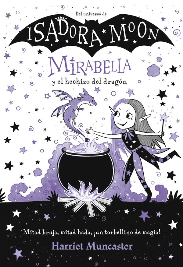 Isadora Moon. Mirabella y el hechizo del dragón