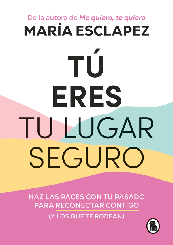 Tu eres tu lugar seguro