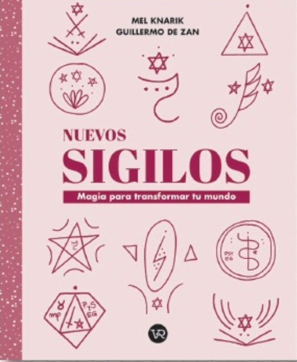 Nuevos sigilos. Magia para transformar tu mundo